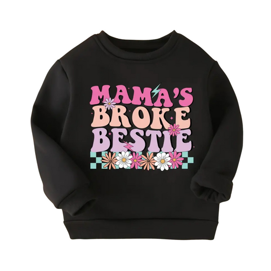 Mama's Broke Bestie Crewneck